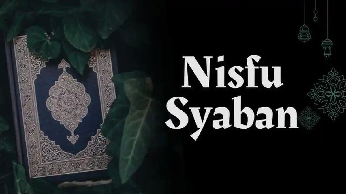Keutamaan Malam Nisfu Sya’ban dan Amalan yang Dianjurkan untuk Umat Islam